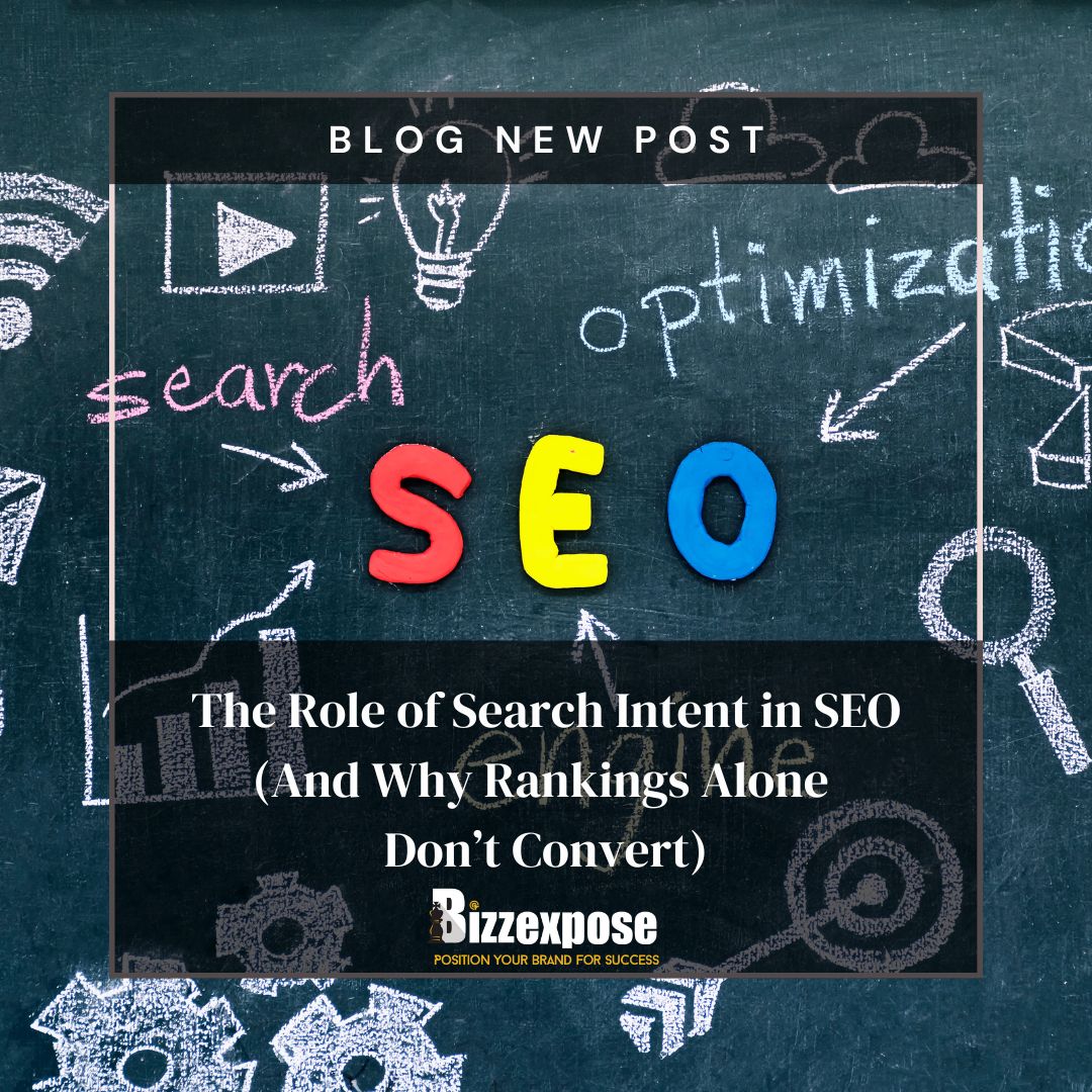 The Role of Search Intent in SEO (And Why Rankings Alone Don’t Convert)