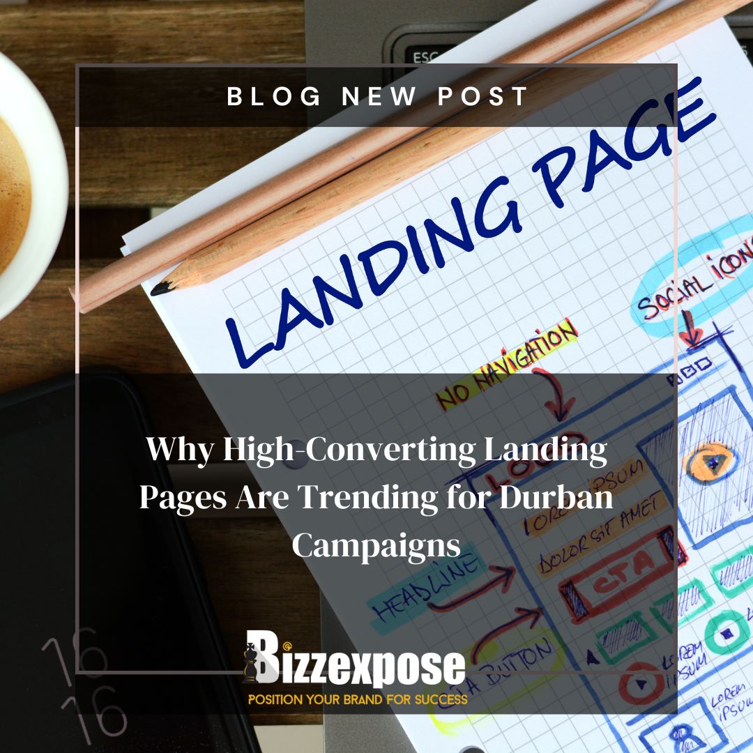 Why High-Converting Landing Pages Are Trending for Durban Campaigns
