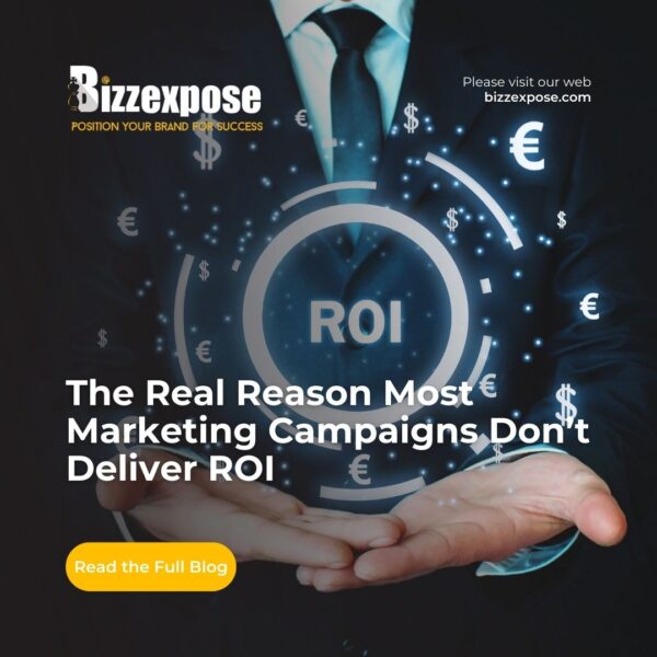 Why Most Marketing Campaigns Fail to Deliver ROI