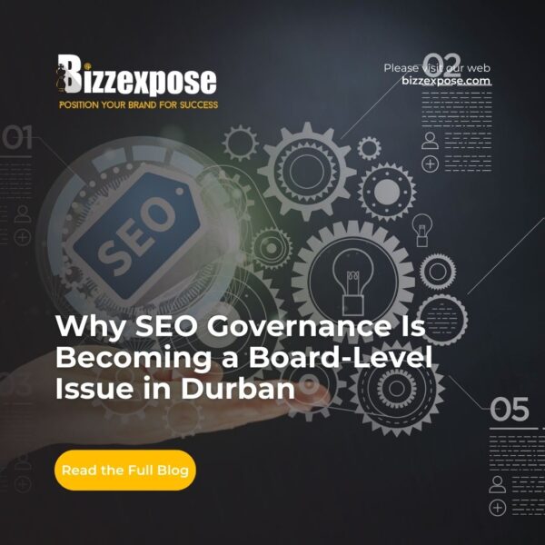 Why SEO Governance Is Becoming a Board-Level Issue in Durban